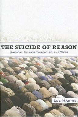 Suicide of Reason Radical Islam's Threat to the West  9780465002030 Front Cover