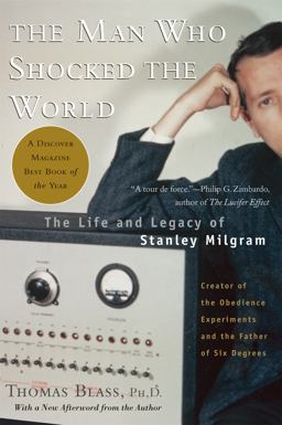 Man Who Shocked the World The Life and Legacy of Stanley Milgram  9780465008070 Front Cover