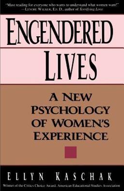 Engendered Lives A New Psychology of Women's Lives  9780465013494 Front Cover