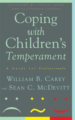 Coping with Children's Temperament Coping with Children's Temperament