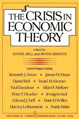 The Crisis in Economic Theory The Crisis in Economic Theory