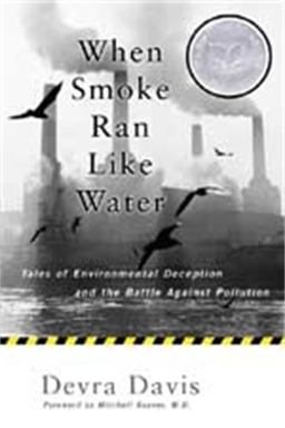 When Smoke Ran Like Water Tales of Environmental Deception and the Battle Against Pollution  9780465015221 Front Cover