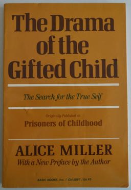 The Drama of the Gifted Child