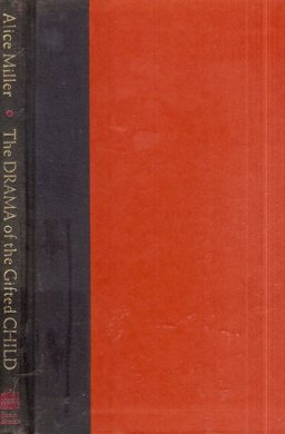 The Drama of the Gifted Child