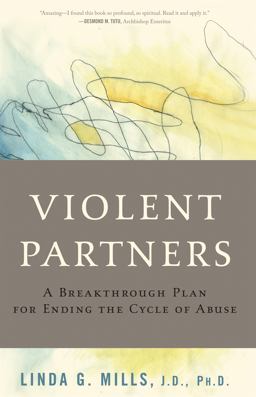 Violent Partners A Breakthrough Plan for Ending the Cycle of Abuse  9780465018246 Front Cover