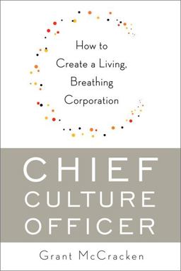 Chief Culture Officer How to Create a Living, Breathing Corporation  9780465018321 Front Cover