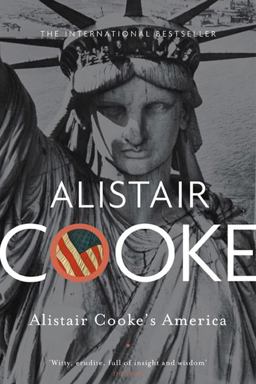 Alistair Cooke's America Alistair Cooke's America