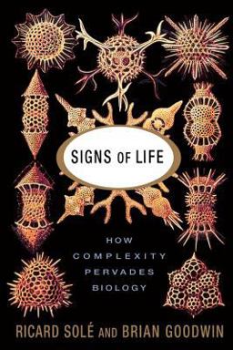 Signs of Life How Complexity Pervades Biology  9780465019281 Front Cover