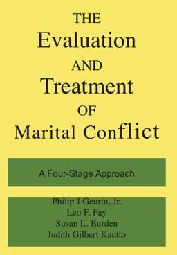 Evaluation and Treatment of Marital Conflict  9780465021123 Front Cover