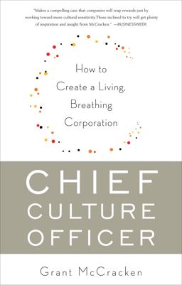 Chief Culture Officer How to Create a Living, Breathing Corporation  9780465022045 Front Cover