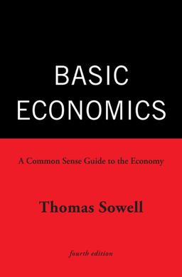 Basic Economics A Common Sense Guide to the Economy 4th 9780465022526 Front Cover