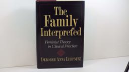 Family Interpreted Feminist Theory in Clinical Practice  9780465023509 Front Cover