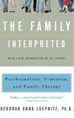 Family Interpreted Psychoanalysis, Feminism, and Family Therapy  9780465023516 Front Cover