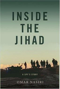 Inside the Jihad My Life with Al Qaeda  9780465023899 Front Cover