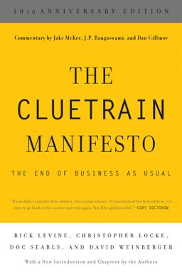 Cluetrain Manifesto (10th Anniversary Edition) 10th 9780465024094 Front Cover