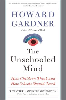 The Unschooled Mind