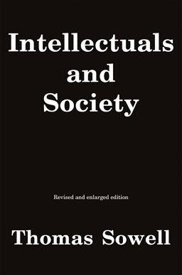 Intellectuals and Society Revised and Expanded Edition  9780465025220 Front Cover