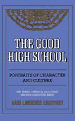 Good High School Portraits of Character and Culture  9780465026968 Front Cover