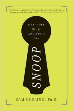 Snoop What Your Stuff Says about You  9780465027811 Front Cover