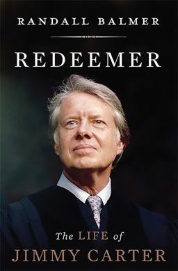 Redeemer The Life of Jimmy Carter  9780465029587 Front Cover