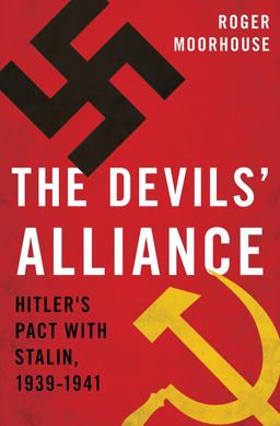 Devils' Alliance Hitler's Pact with Stalin, 1939-1941  9780465030750 Front Cover