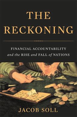 Reckoning Financial Accountability and the Rise and Fall of Nations  9780465031528 Front Cover