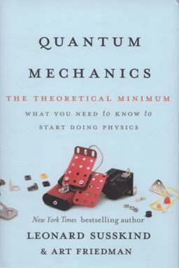 Quantum Mechanics The Theoretical Minimum  9780465036677 Front Cover