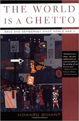 World Is a Ghetto Race and Democracy since World War II  9780465043415 Front Cover