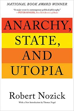 Anarchy, State, and Utopia  9780465051007 Front Cover