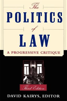 Politics of Law A Progressive Critique, Third Edition 3rd 9780465059591 Front Cover