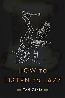 How to Listen to Jazz  9780465060894 Front Cover