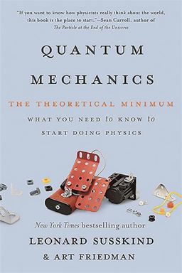 Quantum Mechanics The Theoretical Minimum  9780465062904 Front Cover
