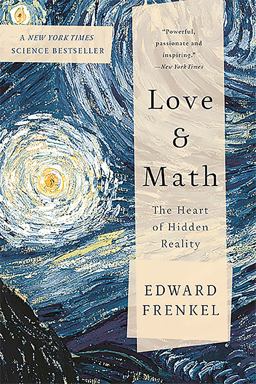 Love and Math The Heart of Hidden Reality  9780465064953 Front Cover