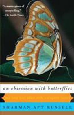Obsession with Butterflies Our Long Love Affair with a Singular Insect  9780465071609 Front Cover