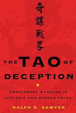 Tao of Deception Unorthodox Warfare in Historic and Modern China  9780465072057 Front Cover