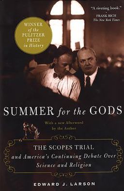 Summer for the Gods The Scopes Trial and America's Continuing Debate over Science and Religion  9780465075102 Front Cover