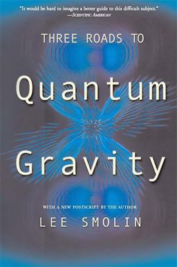 Three Roads to Quantum Gravity  9780465078363 Front Cover