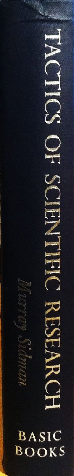 Tactics of Scientific Research, Evaluating Experimental Data in Psychology  9780465083558 Front Cover