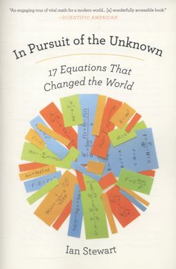 In Pursuit of the Unknown 17 Equations That Changed the World  9780465085989 Front Cover