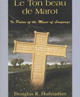 Ton Beau de Marot In Praise of the Music of Language  9780465086450 Front Cover