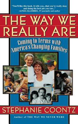 Way We Really Are Coming to Terms with America's Changing Families  9780465090921 Front Cover