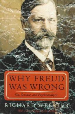Why Freud Was Wrong Why Freud Was Wrong