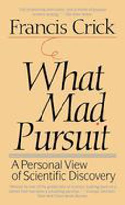 What Mad Pursuit  9780465091386 Front Cover
