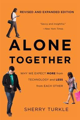 Alone Together Why We Expect More from Technology and Less from Each Other 3rd 9780465093656 Front Cover
