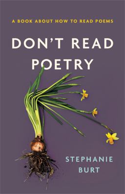 Don't Read Poetry A Book about How to Read Poems  9780465094509 Front Cover