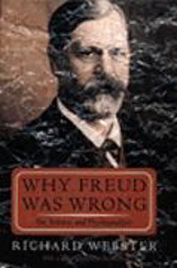 Why Freud Was Wrong Why Freud Was Wrong