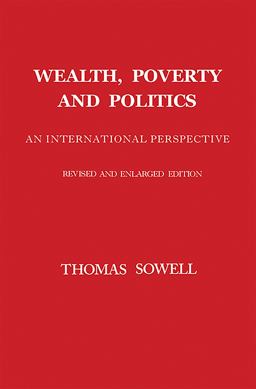 Wealth, Poverty and Politics 2nd 9780465096763 Front Cover