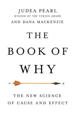 The Book of Why: The New Science of Cause and Effect  9780465097609 Front Cover