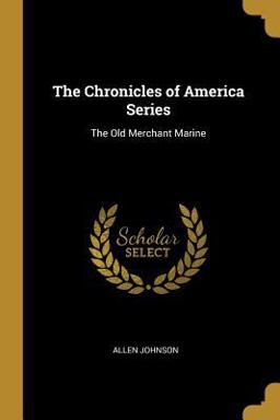 The Chronicles of America Series The Chronicles of America Series