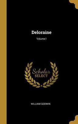 Deloraine; Volume I